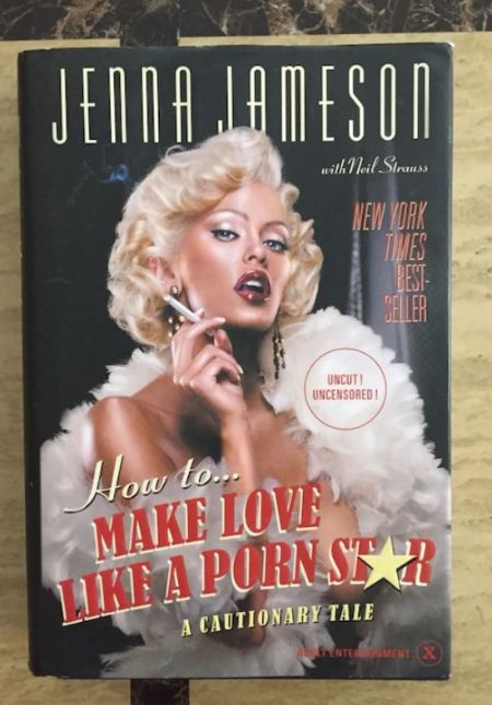 Jenna Jameson's How to Make Love Like a Porn Star book.